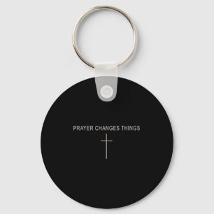 Women Prayer Changes Things Christian Minimalist T Key Ring