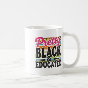 Women Pretty Black And Educated Black African Amer Coffee Mug