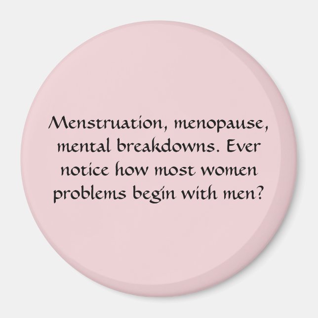 Women Problems Magnet (Front)