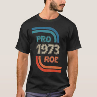 Women Reproductive Rights Abortion Freedom Pro Roe T-Shirt