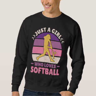 Women Retro Softball Player Just A Girl Who Loves  Sweatshirt