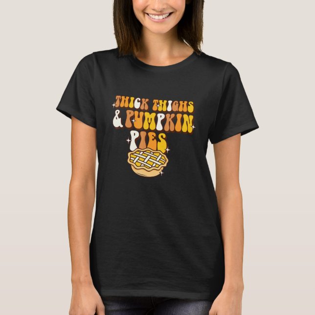 Women Retro Thanksgiving  Thick Thigh And Pumpkin  T-Shirt (Front)