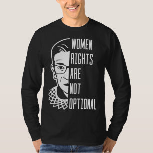 Women Rights Are Not Optional Radical Feminist Rut T-Shirt