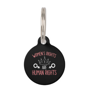Women Rights Women's Rights Are Human Rights Femin Pet Tag
