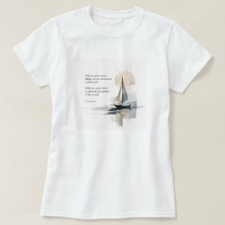 Women’s Abstract Sailboat Quote T-Shirt – Calm Wat