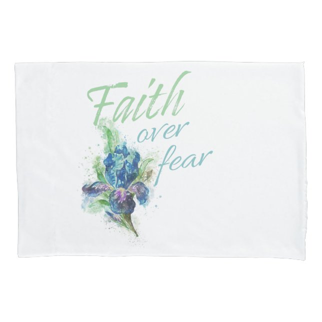Women’s Christian Watercolor: Faith Over Fear Pillowcase (Front)
