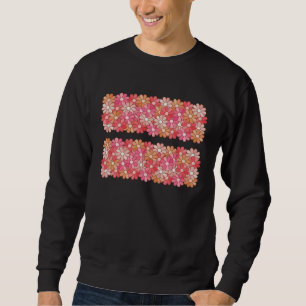 Women s Equality Symbol With Roses And Flowers For Sweatshirt