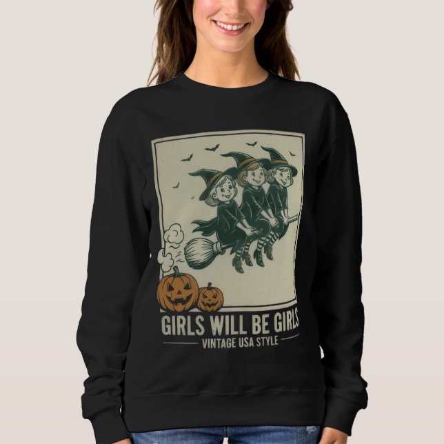 Women’s Halloween Witch Tee – Girls Will Be Girls  (Front)