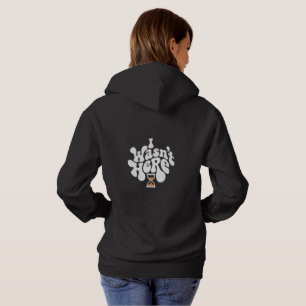 Women’s “I Wasn’t Here” Retro Hoodie