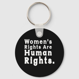 Women s Rights are Human Rights Roe v Wade Key Ring