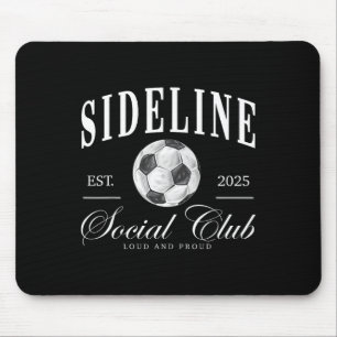 Women Sideline Social Club Soccer Mom Game Day Mot Mouse Pad