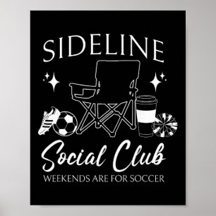 Women Sideline Social Club Soccer Mom Game Day Mot Poster