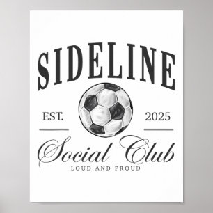 Women Sideline Social Club Soccer Mom Game Day Mot Poster