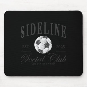 Women Sideline Social Club Soccer Mum Game Day Mot Mouse Pad