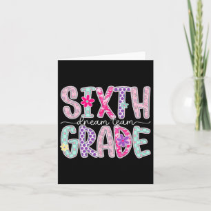 Women Sixth Grade Dream Team Floral Teacher Back T Card