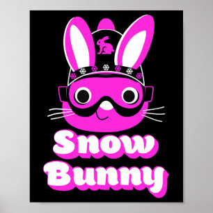 Women Snow Bunny Skiing Snowboarding Beginner Girl Poster