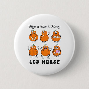 Women Stage Of Labour And Delivery Nurse Halloween 6 Cm Round Badge
