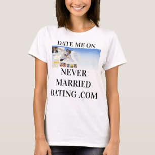 Women T Shirt Never Married Dating Valentines Day