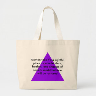 Women take Your rightful place as wise leaders Large Tote Bag
