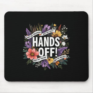 Women Trump Floral Resist Not My President Hands O Mouse Pad