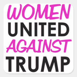 Women United Against Trump Square Sticker