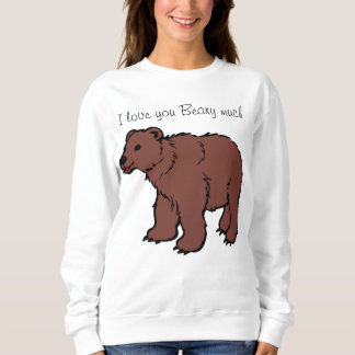 women valentines sweater - I love you Beary much