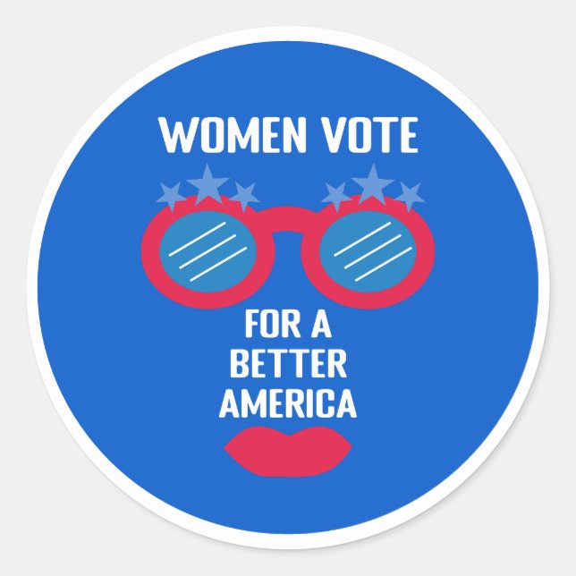Women Vote Political Election Campaign Message   Classic Round Sticker (Front)