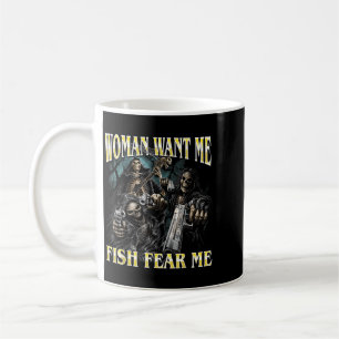 Women Want Fish Fear Funny Hard Skeleton Meme Coffee Mug