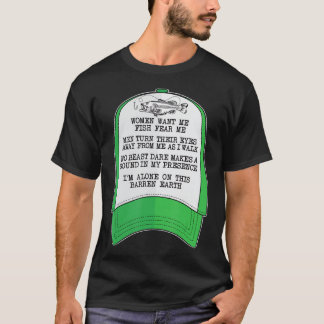 Women want me, Fish fear me Green Hat Meme Funny F T-Shirt