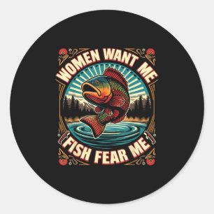 Women Want Me Fish Fear Me Retro Vintage Fishing Classic Round Sticker