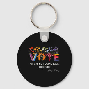 Women We Are Not Going Back Like Ever Feminist Hum Key Ring