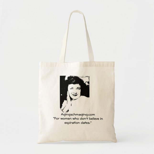 Women who don't believe in expiration dates tote. tote bag (Front)