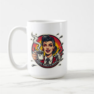 Women who love drinking coffee anytime of the day  mug