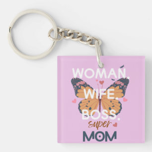 Women, wife, boss, super mom key ring