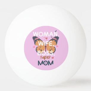 Women, wife, boss, super mum ping pong ball