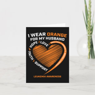 Women Wife I Wear Orange For My Husband Leukaemia Card
