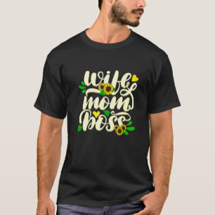 Women Wife Mum Boss Graphic  Cute Mother's Day T-Shirt