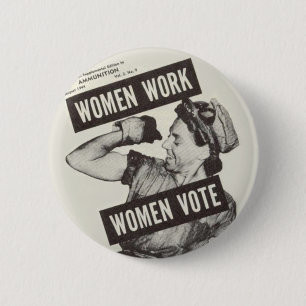 WOMEN WORK WOMEN VOTE Button Badge