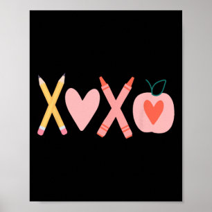 Women Xoxo Teacher Valentine's Day Pencil And Appl Poster