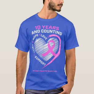 Womens 10 Year Breast Cancer Survivor For Women Ca T-Shirt