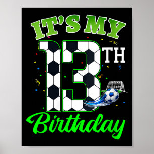 Womens 13th Birthday Football Boy Girl Kids Soccer Poster