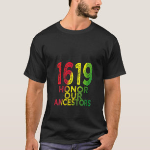 Womens 1619 Our Ancestors Project Black History Mo T-Shirt