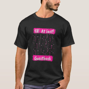 Womens 18 At Last Of Legal Age Party Guest Book To T-Shirt