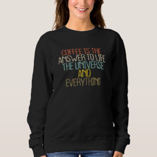 Womens 2022 Joke Sarcastic Quote  Coffee Cup Sweatshirt