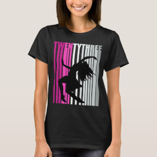 Womens 23rd Dance Birthday Dancer Queen Modern Dan T-Shirt
