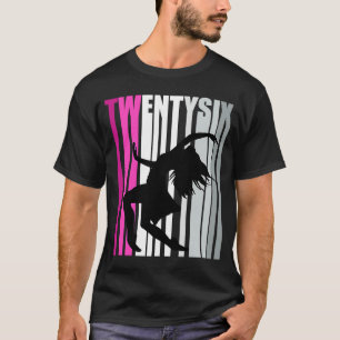 Womens 26th Dance Birthday Dancer Queen Modern Dan T-Shirt