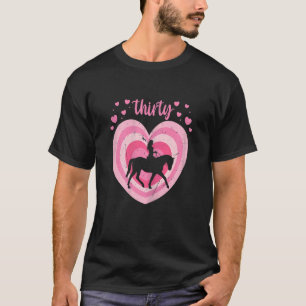 Womens 30 Year Old Cute Horse Riding Birthday Girl T-Shirt