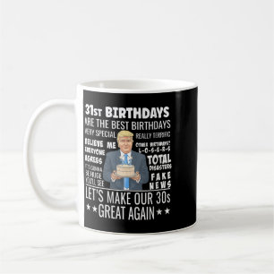 Womens 31st Birthday Design - Funny Coffee Mug