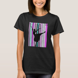 Womens 33rd Dance Birthday For Women Elegant Class T-Shirt