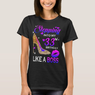 Womens 33th Birthday Stepping Into 33 Leopard Sho T-Shirt